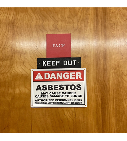 Asbestos is heavily regulated at Clemson University. Signs are displayed around campus.